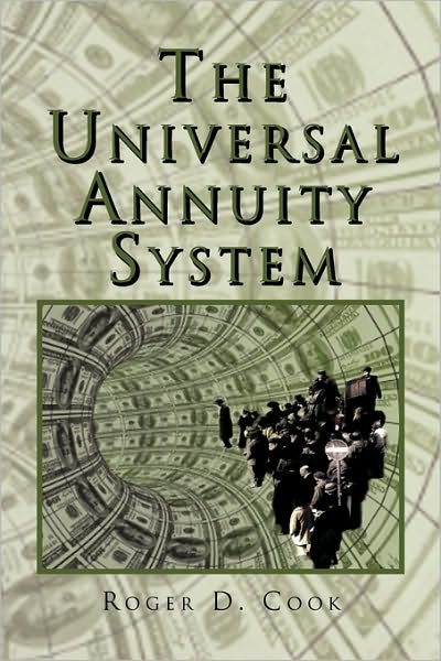 Cover for Roger D Cook · The Universal Annuity System (Paperback Book) (2010)
