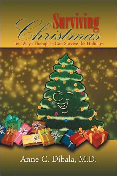 Cover for Anne C Dibala · Surviving Christmas: 10 Ways Therapists Can Survive the Holidays (Paperback Book) (2011)