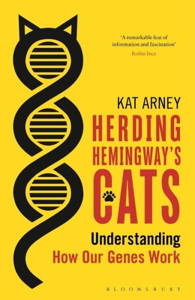 Cover for Kat Arney · Herding Hemingway's Cats: Understanding how our genes work (Pocketbok) (2017)