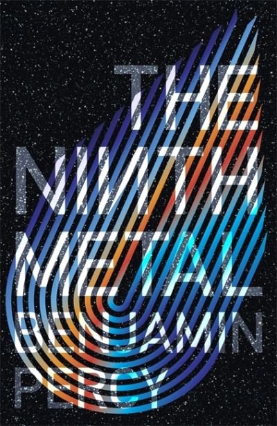 Cover for Benjamin Percy · The Ninth Metal: The Comet Cycle Book 1 - The Comet Cycle (Paperback Book) (2021)