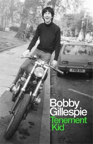 Cover for Bobby Gillespie · Tenement Kid (Paperback Book) (2021)