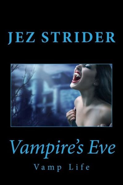 Cover for Jez Strider · Vampire's Eve (Paperback Bog) (2012)