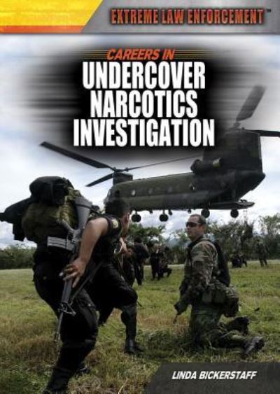 Cover for Linda Bickerstaff · Careers in undercover narcotics investigation (Book) (2013)