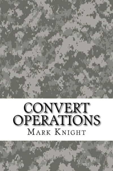 Cover for Mark Knight · Convert Operations (Taschenbuch) (2013)