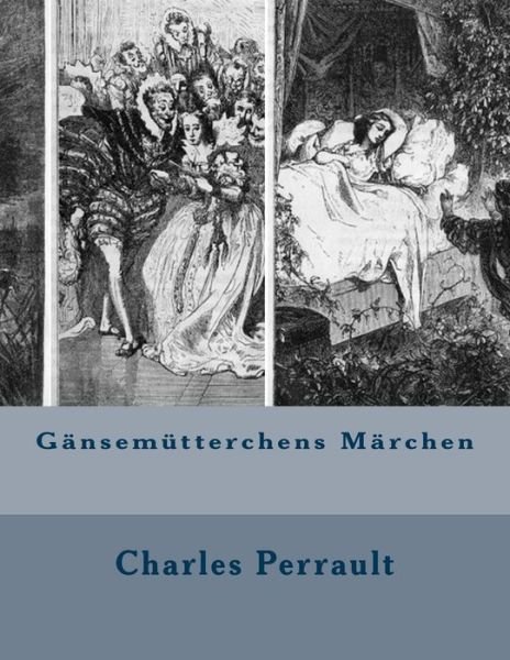 Cover for Charles Perrault · Gansemutterchens Marchen (Paperback Book) (2013)