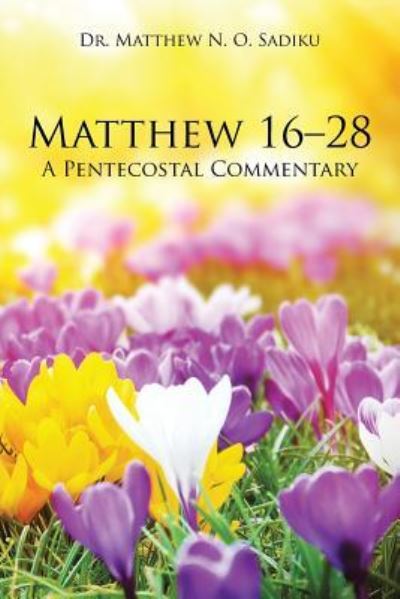 Cover for Dr.  Matthew N. O. Sadiku · Matthew 16?28 (Paperback Book) (2016)