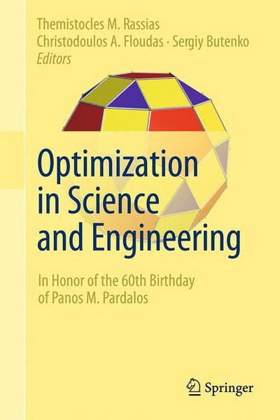 Cover for Themistocles M Rassias · Optimization in Science and Engineering: In Honor of the 60th Birthday of Panos M. Pardalos (Hardcover Book) [2014 edition] (2014)