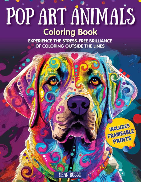 Cover for Dean Russo · Pop Art Animals Coloring Book: Experience the Stress-Free Brilliance of Coloring Outside the Lines (Paperback Book) (2025)