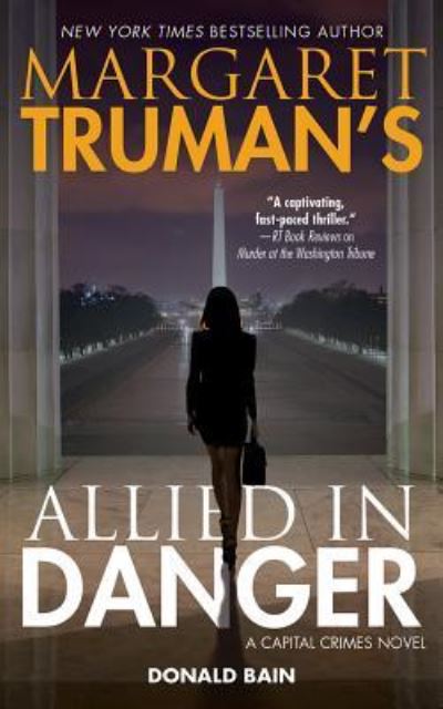 Cover for Margaret Truman · Margaret Truman's Allied in Danger A Capital Crimes Novel (CD) (2018)