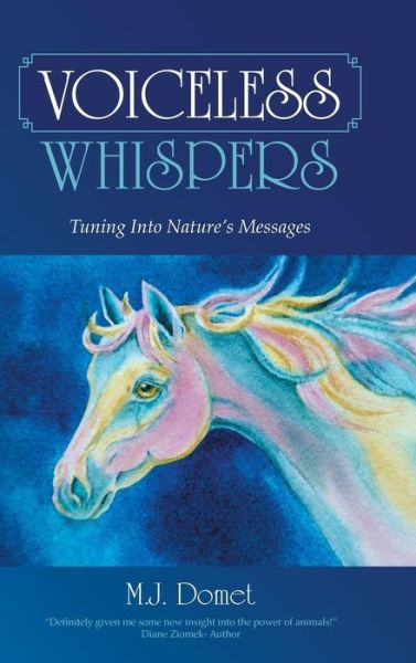 Cover for M J Domet · Voiceless Whispers: Tuning into Nature's Messages (Gebundenes Buch) (2015)