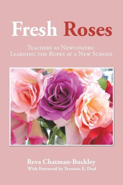 Cover for Reva Chatman-Buckley · Fresh Roses (Paperback Book) (2015)