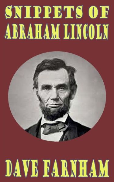 Cover for Dave Farnham · Snippets of Abraham Lincoln (Paperback Book) (2014)