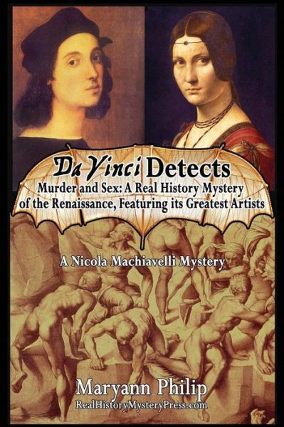 Cover for Maryann Philip · Da Vinci Detects: Murder and Sex: a Mystery of Homosexual Persecution in Renaissance Italy Featuring Its Greatest Artists (Paperback Book) (2014)