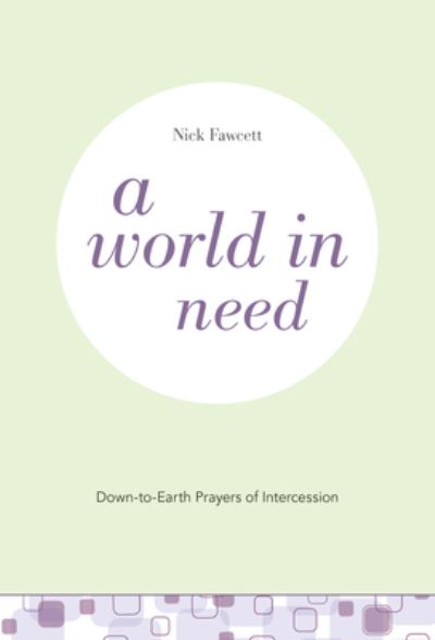 Cover for Nick Fawcett · A World in Need (Taschenbuch) (2020)