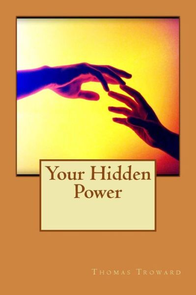 Cover for Thomas Troward · Your Hidden Power (Paperback Book) (2015)