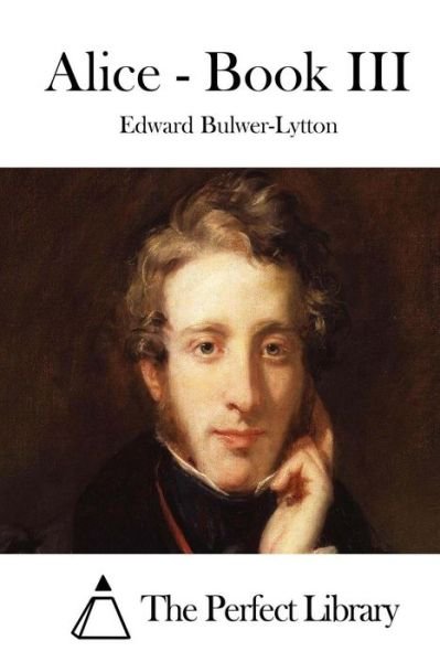 Cover for Edward Bulwer-lytton · Alice - Book III (Paperback Book) (2015)
