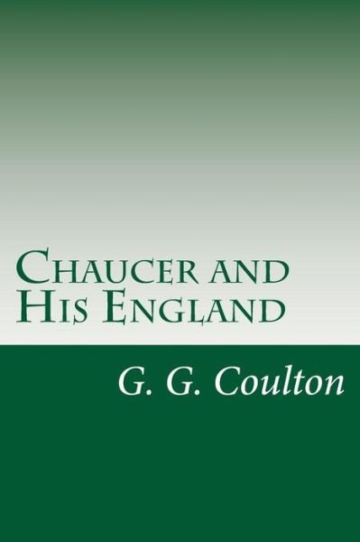 Cover for G G Coulton · Chaucer and His England (Pocketbok) (2015)