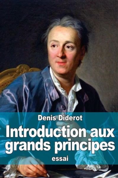 Cover for Denis Diderot · Introduction Aux Grands Principes: Ou Reception D'un Philosophe (Paperback Bog) (2015)