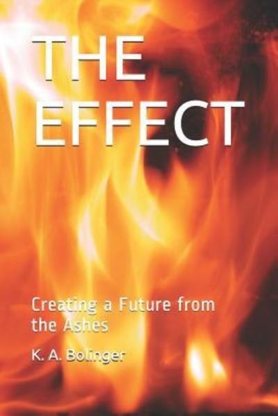 Cover for K a Bolinger · The Effect (Taschenbuch) (2017)