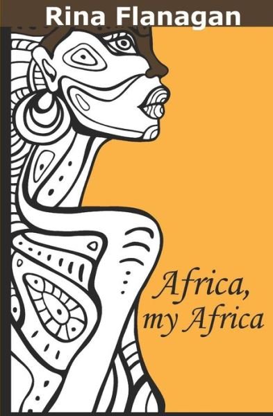 Cover for Rina Flanagan · Africa, my Africa (Pocketbok) (2017)