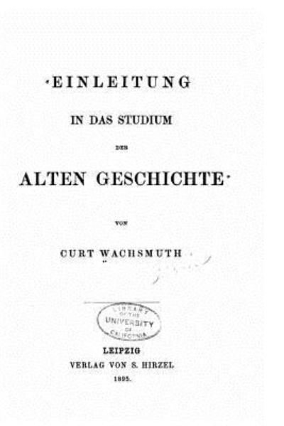 Cover for Curt Wachsmuth · Einleitung in das studium der alten Geschichte (Paperback Bog) (2015)