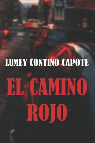 Cover for Lumey Contino Capote · El camino rojo (Paperback Book) (2015)