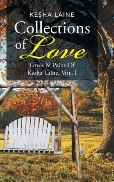 Cover for Kesha Laine · Collections of Love (Innbunden bok) (2016)
