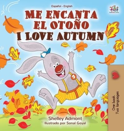 Cover for Shelley Admont · Me encanta el Otono I Love Autumn (Hardcover Book) (2020)