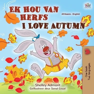 Cover for Shelley Admont · I Love Autumn (Afrikaans English Bilingual Children's Book) - Afrikaans English Bilingual Collection (Paperback Book) [Large type / large print edition] (2022)
