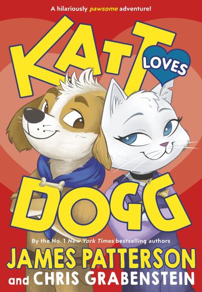 Katt Loves Dogg - James Patterson - Książki - Cornerstone - 9781529120073 - 30 grudnia 2021