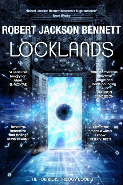 Cover for Robert Jackson Bennett · Locklands: the thrilling conclusion to the Founders Trilogy (Taschenbuch) (2022)
