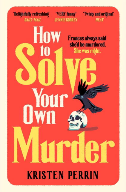 Kristen Perrin · How To Solve Your Own Murder - The Castle Knoll Files (Taschenbuch) (2024)