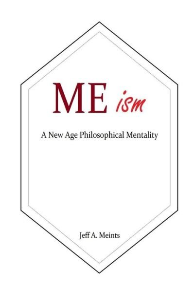 Cover for Jeff a Meints · MEism (Pocketbok) (2016)
