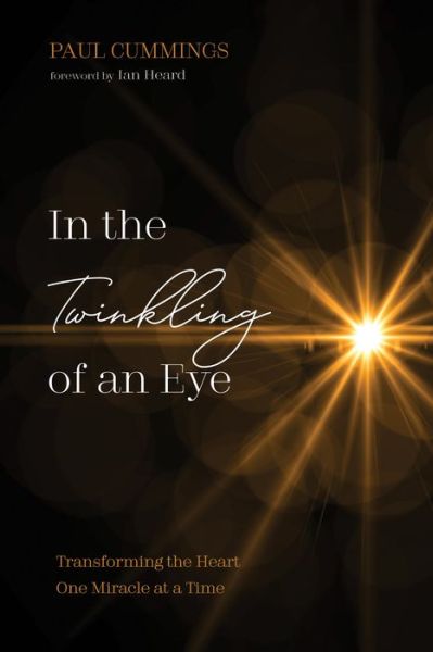 Cover for Paul Cummings · In the Twinkling of an Eye (Book) (2019)