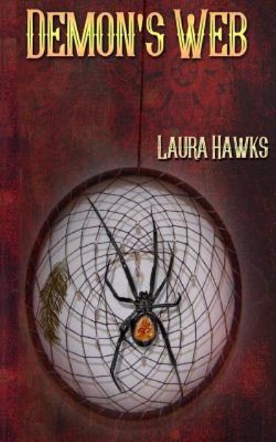 Cover for Laura Hawks · Demon's Web (Paperback Book) (2016)