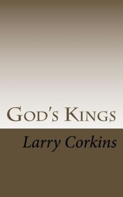 Cover for Larry Corkins · God's Kings (Paperback Book) (2016)