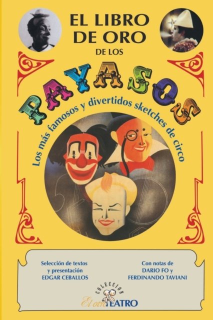 Cover for Edgar a Ceballos · El Libro de Oro de Los Payasos (Paperback Book) (2016)