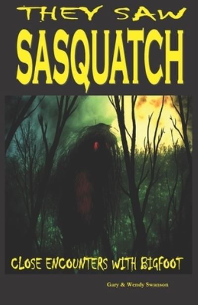 Cover for Wendy Swanson · They Saw Sasquatch (Pocketbok) (2016)