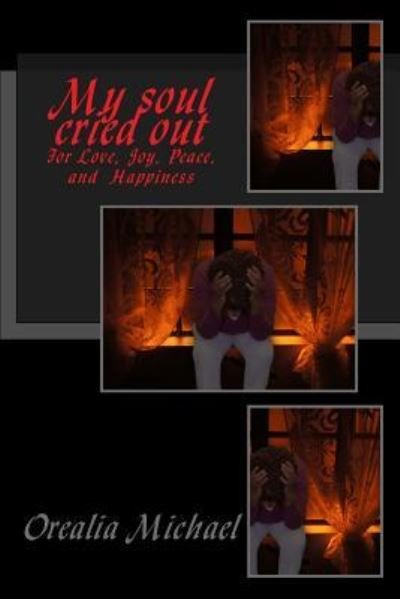 Cover for Orealia Michael · My soul cried out (Paperback Book) (2016)