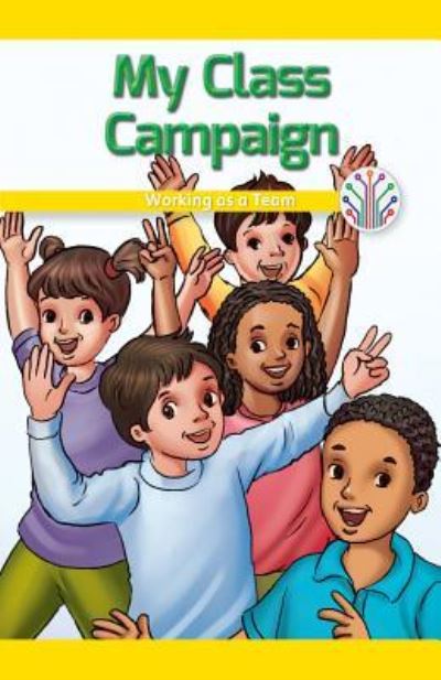 My Class Campaign - Emma Carlson Berne - Books - Rosen Classroom - 9781538353073 - December 30, 2017