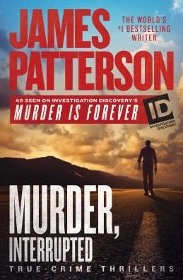 Cover for James Patterson · Murder, interrupted (Bok) [First edition. edition] (2018)