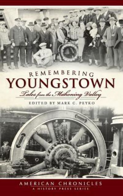 Cover for Mark C Peyko · Remembering Youngstown (Hardcover Book) (2009)