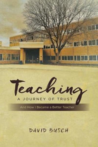 Cover for David Busch · Teaching - A Journey of Trust (Taschenbuch) (2017)