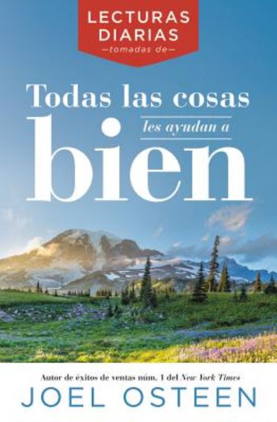 Cover for Joel Osteen · Lecturas diarias tomadas de todas las cosas les ayudan a bien (Hardcover Book) (2018)