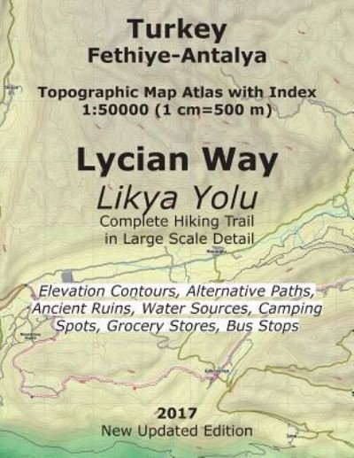Turkey Fethiye-Antalya Topographic Map Atlas with Index 1 - Sergio Mazitto - Bøger - Createspace Independent Publishing Platf - 9781546512073 - 7. maj 2017