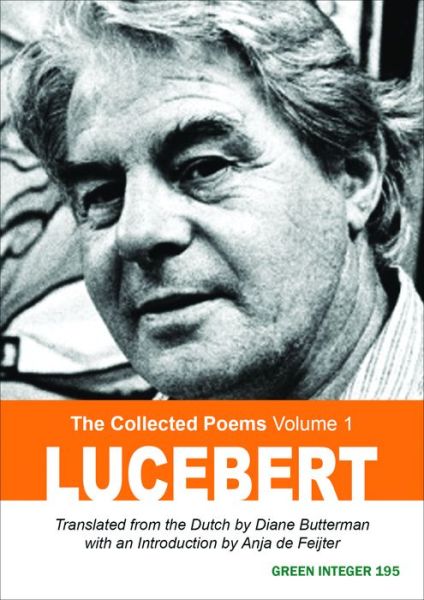 Cover for Lucebert · Lucebert: The Collected Poems Volume 1 (Paperback Book) (2012)