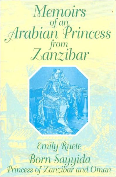 Cover for Emily Said-Ruete · Memoirs of an Arabian Princess from Zanzibar (Paperback Book) [New edition] (2017)