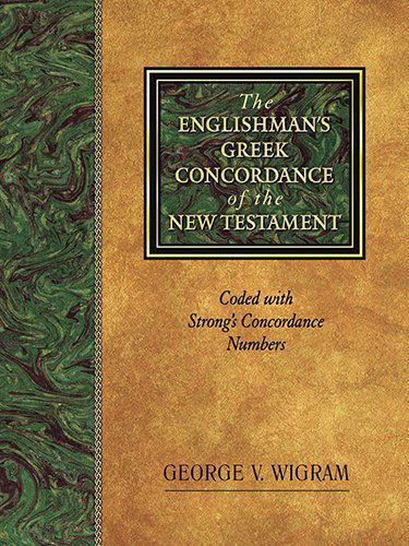 Cover for George V. Wigram · Englishman's Greek Concordance and Lexicon: Coded to Strong's Numbering System (Hardcover Book) [Subsequent edition] (1994)