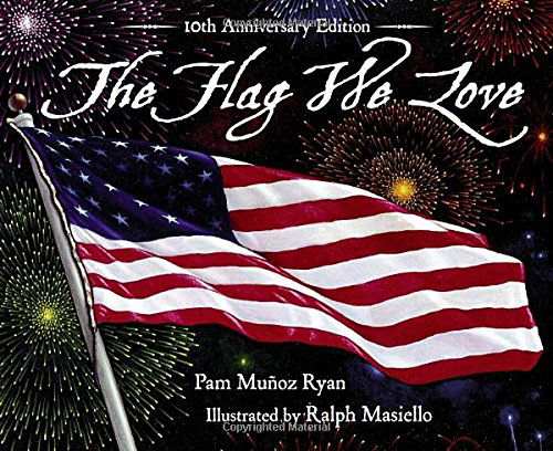 Cover for Pam Munoz Ryan · The Flag We Love - 10th Anniversary Edition (Hardcover Book) (2001)