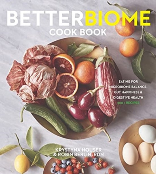Cover for Krystyna Houser · Good LFE Cookbook: Low Fermentation Eating for SIBO, Gut Health, and Microbiome Balance (Hardcover Book) (2022)